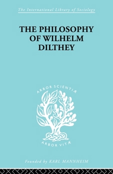 Paperback Philosophy of Wilhelm Dilthey Book