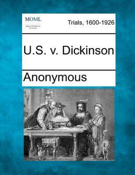 Paperback U.S. V. Dickinson Book