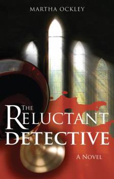 The Reluctant Detective - Book #1 of the Faith Morgan Mystery
