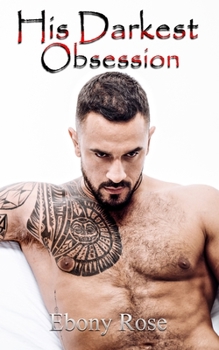 Paperback His Darkest Obsession Book