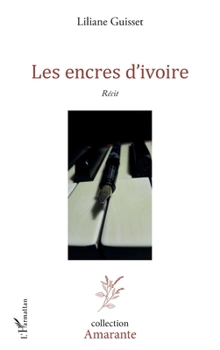 Les encres d'ivoire (Amarante) (French Edition)