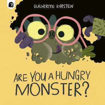 Paperback Happy Yak Are You a Hungry Monster? (Your Scary Monster Friend). Book