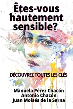 Paperback Etes-vous hautement sensible? Découvrez toutes les clés [French] Book
