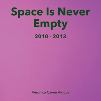Paperback Space Is Never Empty 2010 - 2013 Book