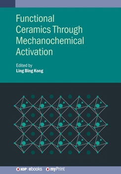Paperback Functional Ceramics Through Mechanochemical Activation Book