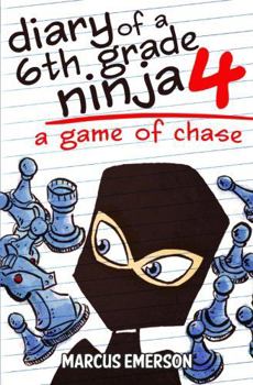 Paperback Diary of a 6th Grade Ninja 4: A Game of Chase Book