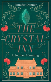 Paperback The Crystal Inn: A Southern Haunting Book
