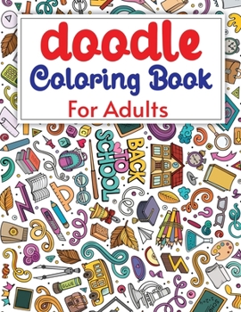 Paperback Doodle Coloring Books For Adults: Doodle Coloring Book Adults & Beginner-Friendly Relaxing, Creative Art Activities Book