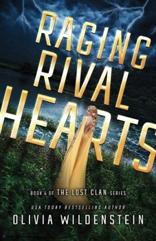 Raging Rival Hearts - Book #4 of the Lost Clan