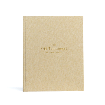 Hardcover The Old Testament Handbook, Sand Cloth Over Board: A Visual Guide Through the Old Testament Book