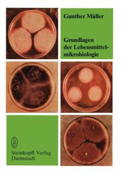 Paperback Grundlagen Der Lebensmittelmikrobiologie: Eine Einführung [German] Book