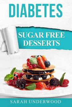 Paperback Diabetes: Sugar Free Desserts Book