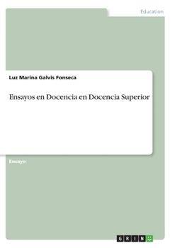 Paperback Ensayos en Docencia en Docencia Superior [Spanish] Book