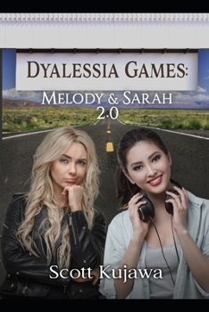 Paperback Dyalessia Games: Melody & Sarah 2.0 (Dyalessia Games Book 6) Book