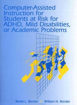 Paperback Computer-Assisted Instruction for Students at Risk for ADHD, Mild Disabilities, or Academic Problems Book