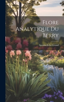 Hardcover Flore analytique Du Berry [French] Book