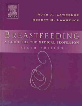 Hardcover Breastfeeding: A Guide for the Medical Profession Book