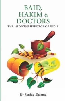 Paperback BAID, HAKIM & DOCTORS The Medicine Heritage of India Book