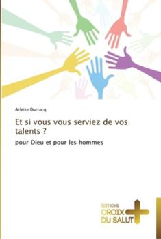 Paperback Et si vous vous serviez de vos talents ? [French] Book