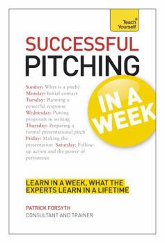 Paperback Successful Pitching for Business in a Week Book