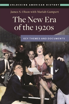 Hardcover The New Era of the 1920s: Key Themes and Documents Book