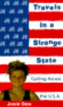 Paperback Travels in a Strange State: Cycling Across the U.S.A Book