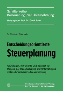 Paperback Entscheidungsorientierte Steuerplanung [German] Book