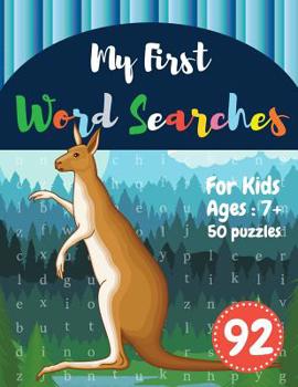 My First Word Searches: 50 Large Print Word Search Puzzles: word search for kids ages 6-8 activity workbooks Ages 7 8 9+ kangaroo design (Vol.92)