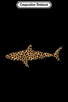 Composition Notebook: Dogfish Leopard Print Spurdog Animal Lover Women Gift  Journal/Notebook Blank Lined Ruled 6x9 100 Pages