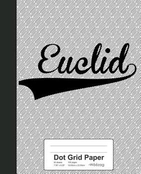 Paperback Dot Grid Paper: EUCLID Notebook Book