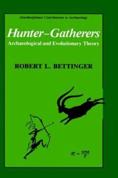 Hardcover Hunter-Gatherers: Archaeological and Evolutionary Theory Book