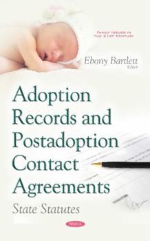 Hardcover Adoption Records and Postadoption Contact Agreements: State Statutes (Family Issues in the 21st Century) Book