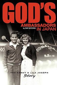 Paperback God's Ambassadors in Japan: The Kenny & Lila Joseph Story Book