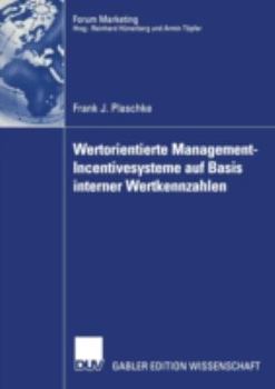 Paperback Wertorientierte Management-Incentivesysteme Auf Basis Interner Wertkennzahlen [German] Book