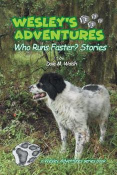 Paperback Wesley's Adventures: "Who Runs Faster?" Stories Book