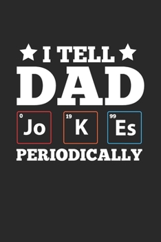 Carnet De Notes: �l�ments De Jeu De Mots P�re Cadeaux De Table P�riodique 120 Pages, 6X9 (Environ A5), Blanc / Croquis