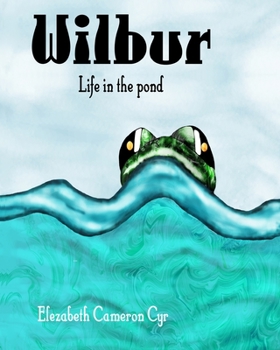 Paperback Wilbur Life in the pond Book