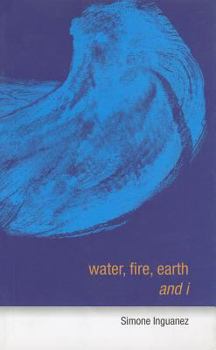 Paperback Water, Fire, Earth and I Book