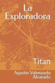 Paperback La Exploradora: Titan [Spanish] Book