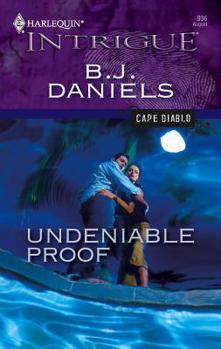Undeniable Proof - Book #2 of the Cape Diablo