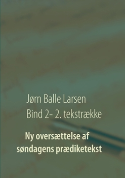 Ny oversættelse af søndagens prædiketekst (Danish Edition)