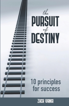 Paperback The Pursuit of Destiny: 10 principles for success Book