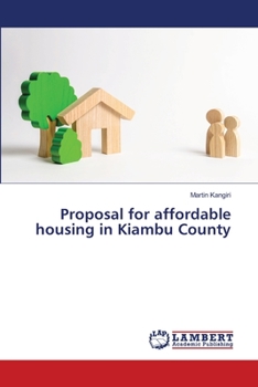 Paperback Proposal for affordable housing in Kiambu County Book