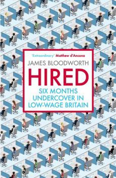 Paperback Hired: Six Months Undercover in Low-Wage Britain Book