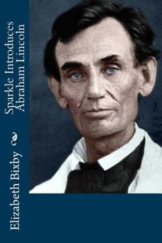 Paperback Sparkle Introduces Abraham Lincoln Book