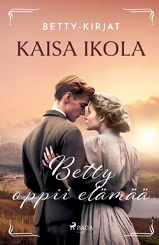 Betty oppii elämää (Finnish Edition) - Book #3 of the Betty
