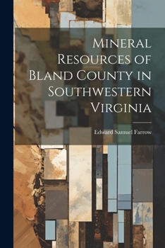 Paperback Mineral Resources of Bland County in Southwestern Virginia Book