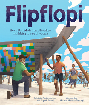 Hardcover Flipflopi: How a Boat Made from Flip-Flops Is Helping to Save the Ocean Book