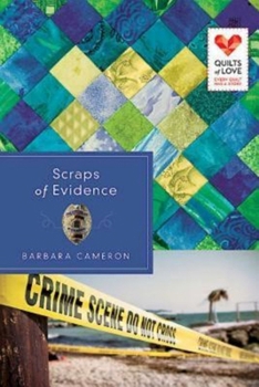 Paperback Scraps of Evidence: Quilts of Love Series Book