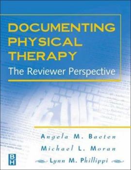 Paperback Documenting Physical Therapy: The Reviewer Perspective Book